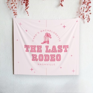 Last Rodeo Bachelorette Party Banner | Nashville Bachelorette Welcome Sign | Pink Cowgirl Bachelorette Decorations | Nashville Bachelorette