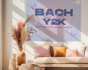Bach to the Y2K Bachelorette Party Banner | Throwback Bachelorette Welcome Sign | 2000s Bachelorette Party Decorations