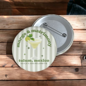 Margs and Matrimony Bachelorette Party Buttons | Margs & Matrimony Bachelorette Favors | Margarita Bachelorette Party (Sold Individually)