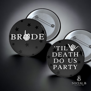 Bride or Die Bachelorette Buttons | Til Death Do Us Party Bachelorette Party Favors | Halloween Bachelorette Party Pins | Sold Individually