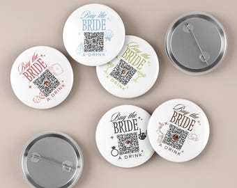 Buy the Bride a Drink QR Code Buttons | Buy the Bride a Drink Venmo Buttons | Bachelorette Venmo Pins | Buy the Bride a Shot