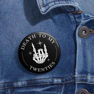 Death to My Twenties Button | 30th Birthday Buttons | RIP to My 20's | 30th Birthday Decorations for Her image 3