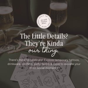 Social B Creative Studio | The little details. They're kinda our thing. Explore temporary tattoos, drinkware, party favors, confetti and more to elevate your most social moments.