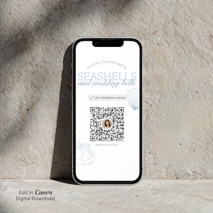 May include: A smartphone screen displaying a digital bachelorette party sign with the text Taylor's Bachelorette Seashells and wedding bells, a Buy the bride a drink button, a QR code with a central circular photo, and a Venmo username placeholder.