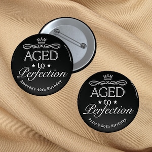 Aged to Perfection Birthday Buttons | Aged to Perfection Decorations | Funny 50th Birthday Gift for Men