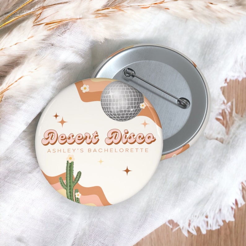 Desert Disco Bachelorette Party Buttons | Desert Disco Bachelorette Party Favors | Scottsdale Bachelorette Party