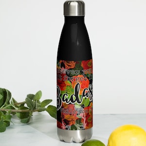 Stainless Steel Water Bottle, Coffee Thermos, Whatever You Do Today, Be A Badass, Skulls, Red & Orange Roses, Goth Mom, Women&#39;s Empowerment
