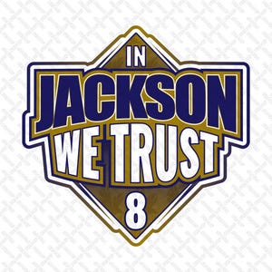 In Jackson We Trust - Digital File (PNG, SVG, and PDF)