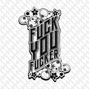 Fuck You Fucker Graphic (svg)
