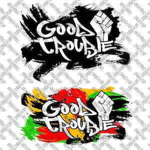 Good Trouble - BLM - Black Lives Matter (ai. eps, png, pdf, svg)