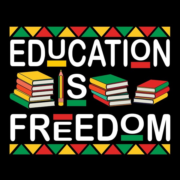 Black History Month Svg Png, Education Is Freedom Svg Png, Black Teacher Pride Png, African American Png, Black Teacher Png Svg