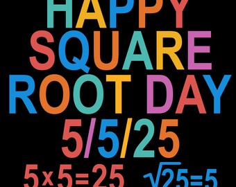 Square Root Day PNG, Square Root2025 5/5/25 Svg