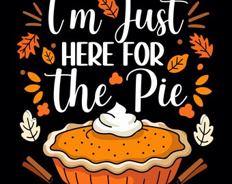 Jag är bara här för pajen Svg Png, Thanksgiving höst höst retro Png Svg,