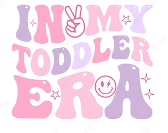 Groovy In My Toddler Era Svg Png, Cute Toddler Design