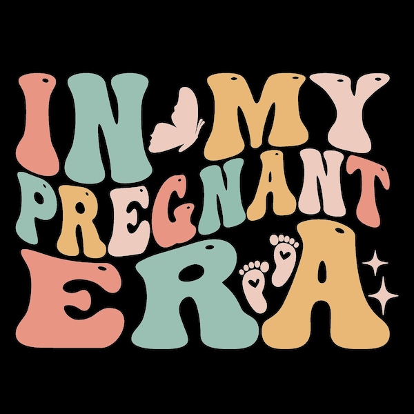 In My Pregnant Era Png Svg, Pregnancy Announcement Funny Svg,Mommy To Be Pregnancy, Trendy Mom Graphic