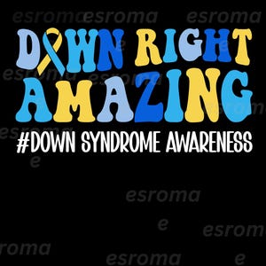 World Down Syndrome Day Awareness Teacher Svg Png, Down Right Perfect Svg