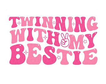 Twinning With My Bestie Svg Png, Funny Twin Matching PNG, Twins Day Friend SVG, Best Friend Gift