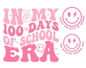 In My 100 Days Of School Era Svg Png, Happy 100th Day of School SVG, Retro Groovy 100th Day Teacher Kids