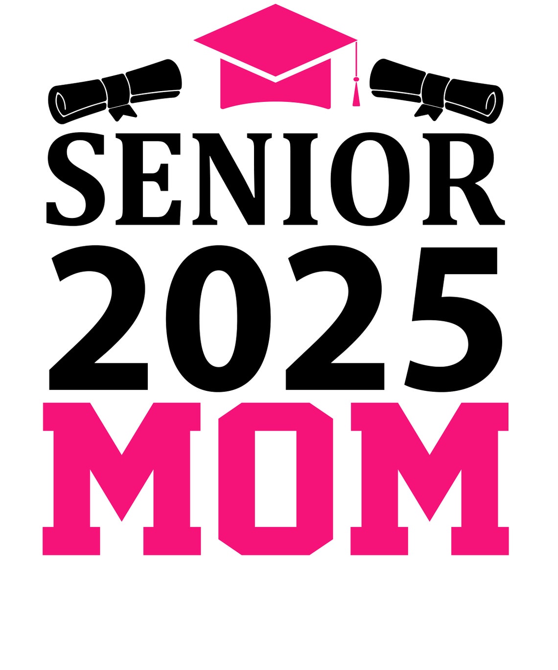 Senior Mom 2025 SVG Png ,senior Class of 2025 SVG, Graduation SVG ...