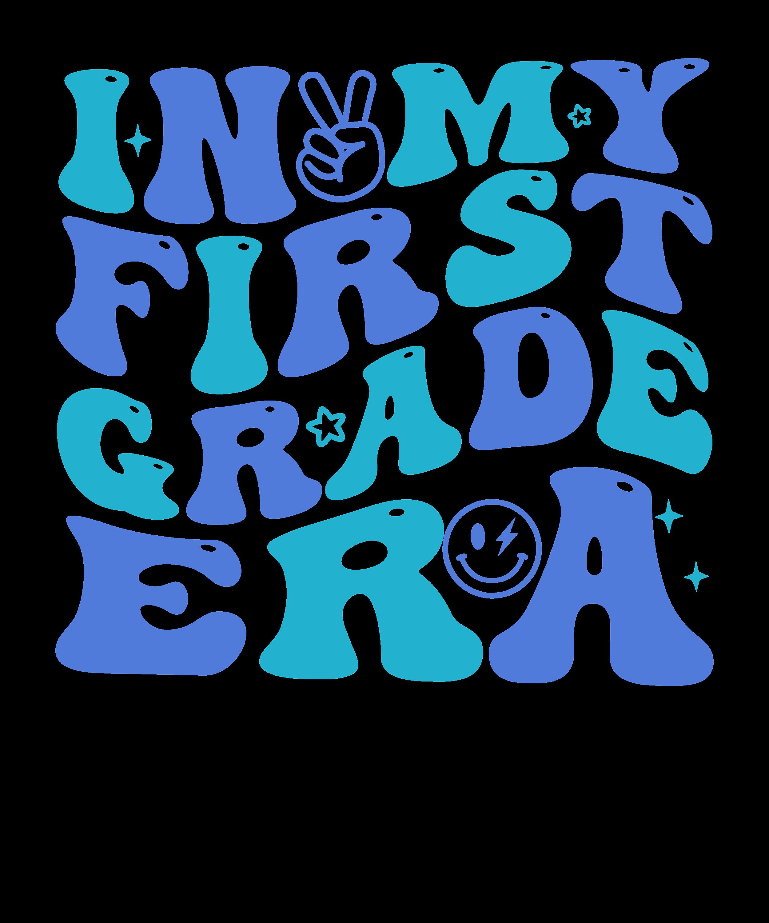 In My First Grade Era Svg Png for Boys, Back to School Teacher Student ...