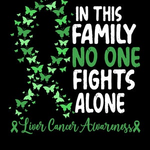 Family Support Liver Cancer Awareness Svg Png, Green Ribbon Liver Cancer PNG, In This Family No One Fight Alone