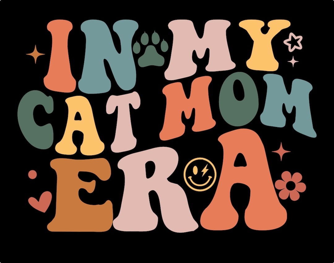 In My Cat Mom Era SVG, Cat Mom Era Retro Groovy Mothers Day Png, Cat