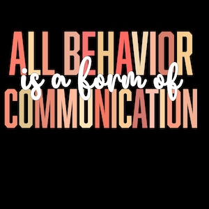 All Behavior Is a Form of Communication SVG Png, All Behavior Form of Communication Svg Png,  ABA Therapy SPED Teacher Png, Autism Moms.svg