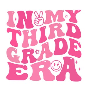 In My Third Grade Era, Back To School Teacher Student Svg, 3rd teacher Groovy Retro Png,