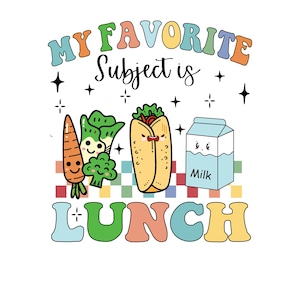 My Favorite Subject Is Lunch Svg Png, Lunch Lady Cafeteria Crew Retro PNG, Lunch Lady Gifts, First Day of School