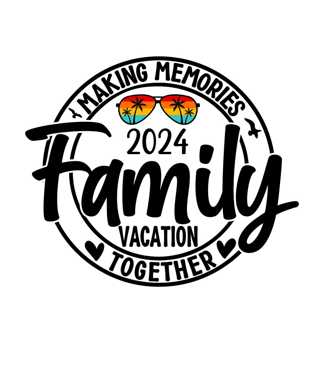 Family Vacation 2024 SVG ,making Memories Together Png, Funny Summer