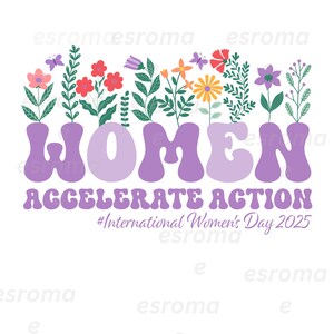 Może przedstawiać: Projekt graficzny z fioletowym napisem "WOMEN" z kolorowymi kwiatami powyżej. Poniżej znajduje się napis "ACCELERATE ACTION" i "#International Women's Day 2025". Projekt na białym tle.