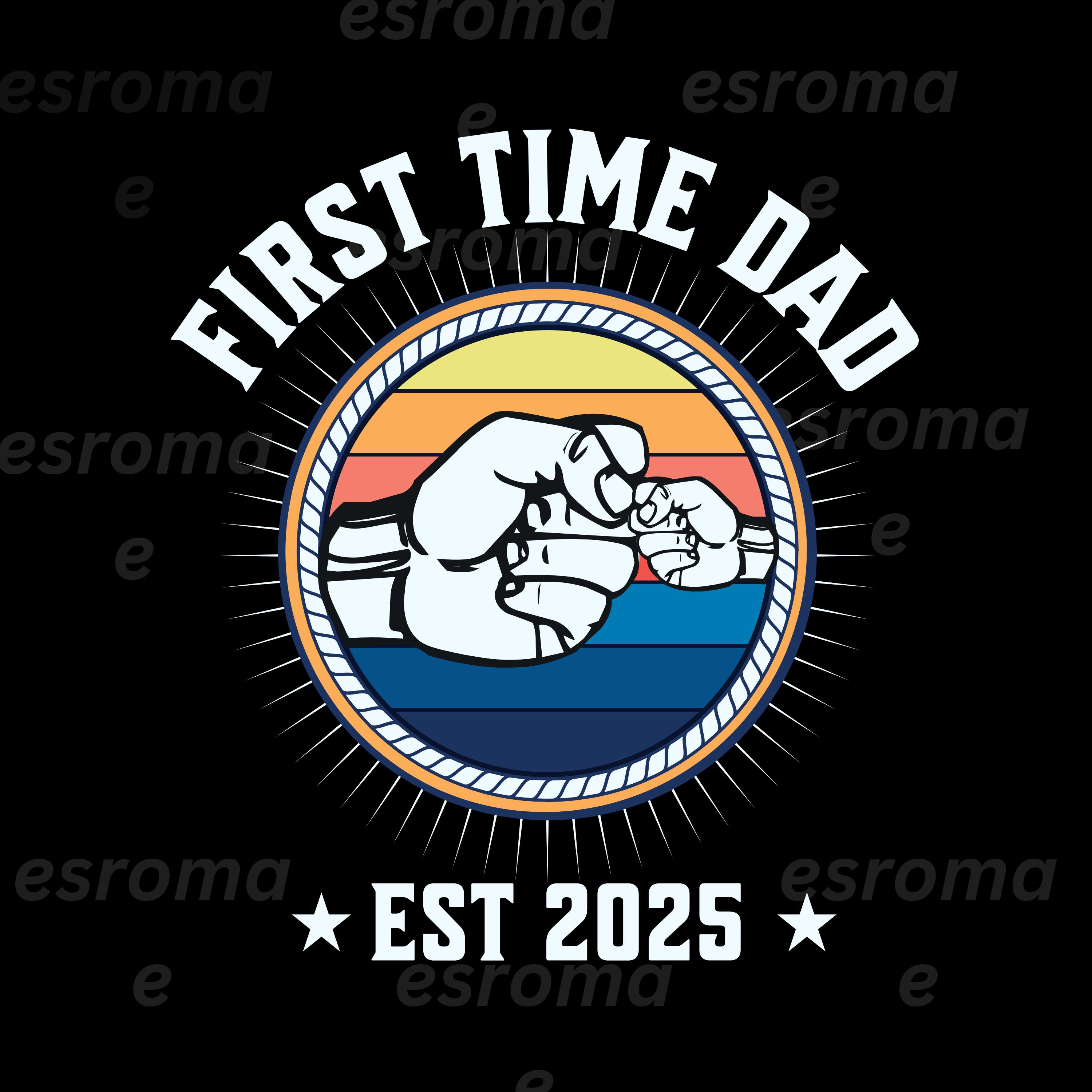 First Father's Day 2025 Svg Png, First Time Dad EST. 2025 - Etsy