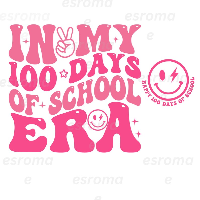 In My 100 Days of School Era Svg Png, Happy 100th Day of School SVG ...