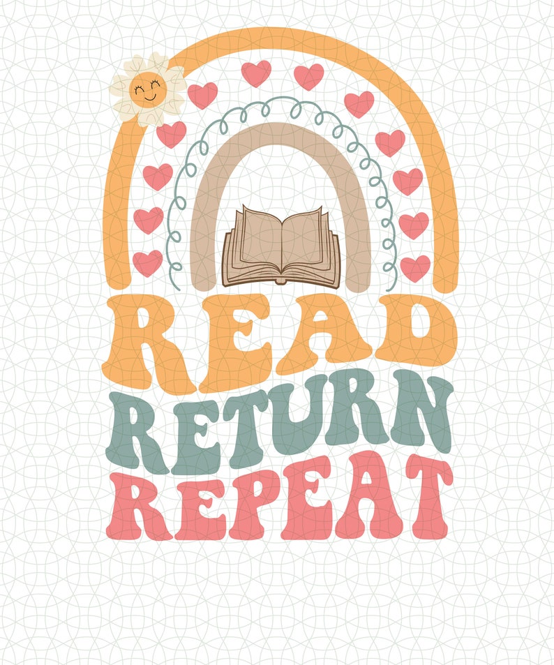 Read Return Repeat Svg Png, Librarian Book Lover Gifts Svg, Read Return ...