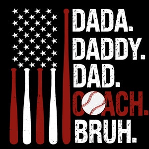 Dada Daddy Dad Bruh American Flag Baseball Coach Fathers Png, Gift For Baseball Dad PNG, Gift from Daughter, Baseball Dad Coach