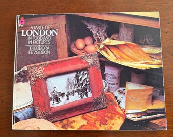 A Taste of London in Food and in Pictures - 1973 - PB by Theodroa Fitzgibbon