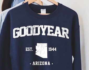 Goodyear Arizona Sweatshirt,Arizona Tee, Arizona Shirt, Arizona Tshirt, Arizona Souvenir, Gift From Arizona, Arizona lover shirt