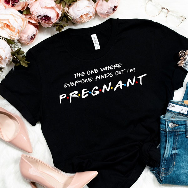 Pregnancy reveal shirt, Friends Theme Pregnancy, Pregnant shirt, Gift for future mother, The one where everyone finds out I'm pregnant