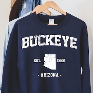 Buckeye Arizona Sweatshirt,Arizona Tee, Arizona Shirt, Arizona Tshirt, Arizona Souvenir, Gift From Arizona, Arizona lover shirt