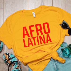 Afro Latina Shirt, Afro Latina Gift, Latina shirt, Spanish shirts, latina af shirt, Latina, latin pride, Latina Power, Latina Feminist