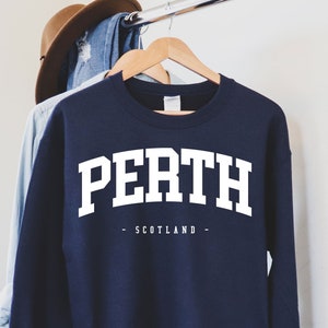 Perth Sweatshirt,Scotland gift, Scotland, Scottish Shirt, Glasgow Shirt, Edinburgh Shirt, Scotland Trip Shirts, Scotland