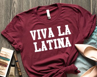 Camisa Viva La Latina, Latino Power, Camisa Se Habla Spanglish, Camisa Latina, Camisa Mexicana, Mexicana, Camisa Bruja, Camisa Latina Power, Latina