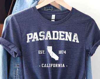 Pasadena Shirt,California Shirt,West Cost Tee,California Tee,California, Cali Girl Shirt, Trendy California Shirt, California State