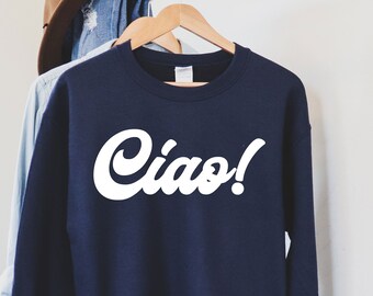 Ciao Shirt, Ciao Tshirt, Ciao Bella, Hello Italy, italian Tee, Italian Hello Shirt, Ciao T-shirt, Travel Shirt For Women, Italian gifts