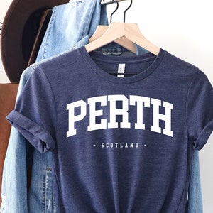 Perth Shirt,Scotland gift, Scotland, Scottish Shirt, Glasgow Shirt, Edinburgh Shirt, Scotland Trip Shirts, Scotland