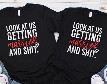 Camisetas de novios, camisetas de pareja, "Míranos casándonos y todo eso", camisetas de compromiso, camisetas de pareja, camisetas de ensayo