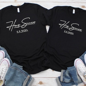 Hers Since His Since, Matching Couple, mr and mrs shirts, matching shirts, married since shirts,matching couple shirts together since shirts