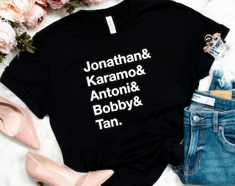 Jonathan Karamo Antoni Bobby Tan shirt, Queer Eye Names Tshirt, Queer Eye for the Straight Guy, Shirt Fabulous, Queer Eye Shirt, Queer