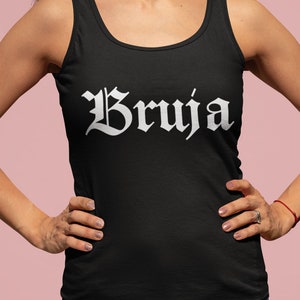 Bruja Tank, Hexe Shirt, Bruja Latein, Morena Shirt, Latein Shirts, Latein Tank Top, Chula Shirt, Latein Kleidung, Geschenk für Latein, Latein