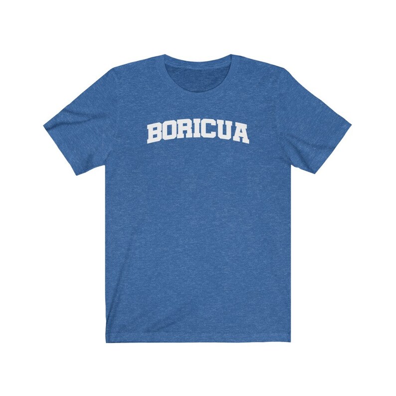 May include: A blue t-shirt with white text that reads "BORICUA" in an arched font.